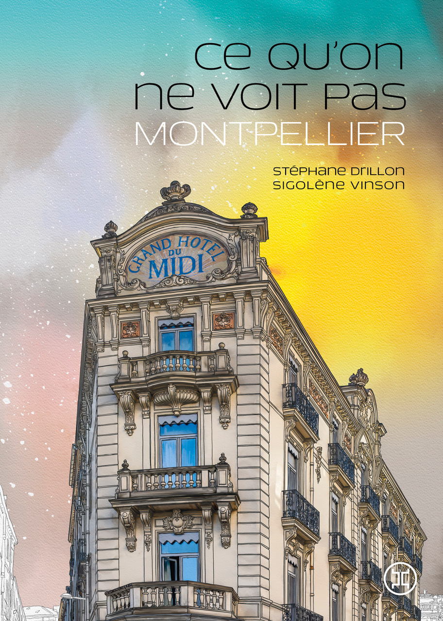 couverture du livre Ce qu'on ne voit pas, Montpellier