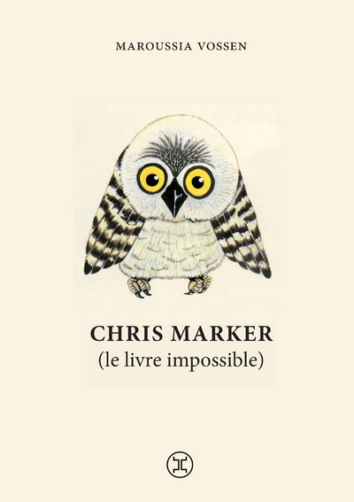 couverture du livre Chris Marker (le livre impossible)